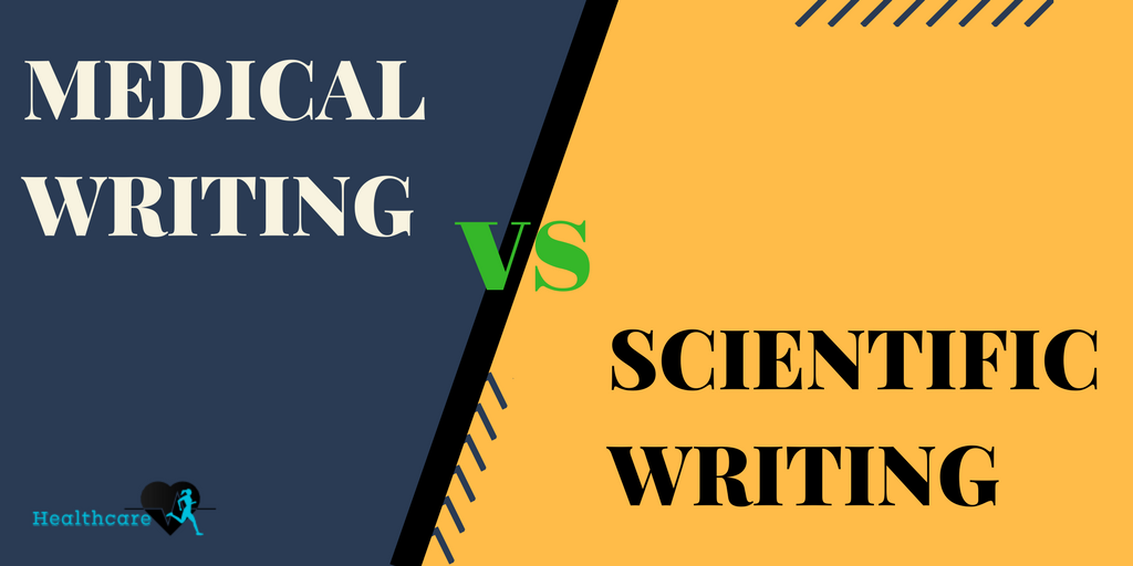 Medical Writing Vs. Scientific Writing
