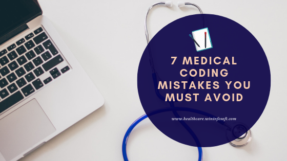 7 Medical Coding Mistakes You Must Avoid